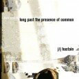 I’m pleased to announce the official release of j/j hastain’s long past the presence of common. The books are in-stock and available for immediate shipping! long past the presence of common Poetry / LGBT Studies 87 pages paperback (perfect bound) 6″ x 7.75″ (5.24 x 19.685 cm) black & white on cream paper cover price: $12 free shipping when ordered...